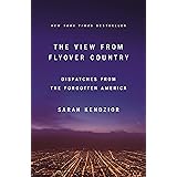 The View from Flyover Country: Dispatches from the Forgotten America