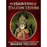 The Haunting of Falcon House
