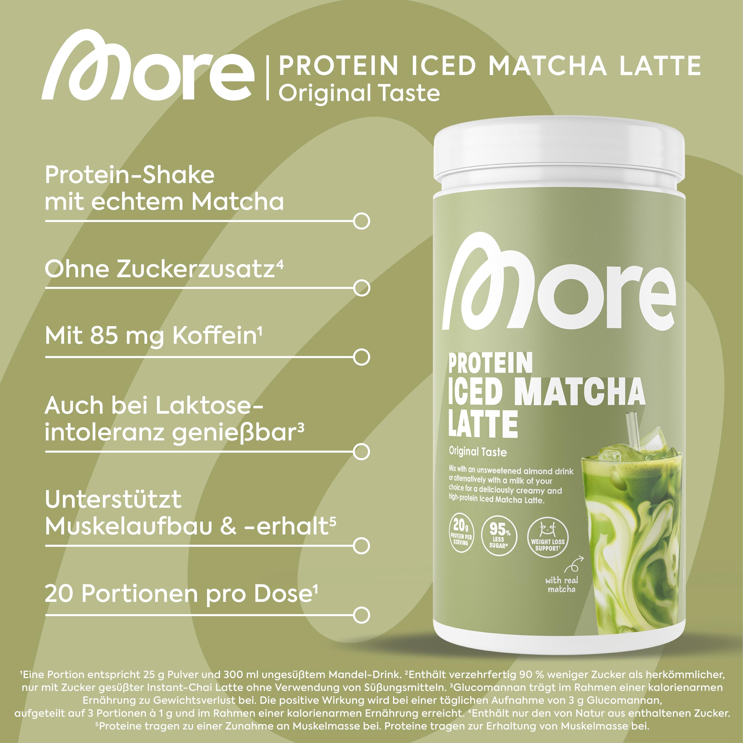 MORE Protein Iced Matcha Latte, 500g, Matcha Grünteepulver mit wertvollen Proteinen, wenig Zucker und Fett - made in Germany 3