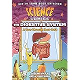 Science Comics: The Digestive System: A Tour Through Your Guts