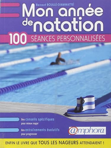 Download Mon année de natation - 100 séances personnalisées PDF