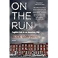 On the Run: Fugitive Life in an American City