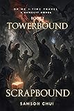 Towerbound Book 2: Scrapbound