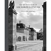 The Architecture of Sir Edwin Lutyens: Country-Houses (Volume 1) (Lutyens Memorial, 1)