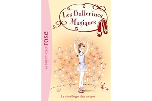 BALLERINES MAGIQUES T02 (LES) : LE SORTILÈGE DES NEIGES