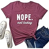 MAXTREE Women Nope Not Today Short Sleeve Printed Cute T-Shirts