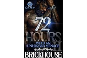 72 Hours With An Unhinged Menace 2: An Arranged Marriage