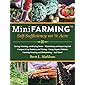 Mini Farming: Self-Sufficiency on 1/4 Acre