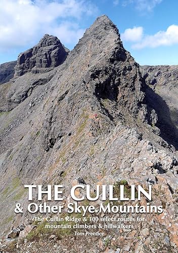Download The Cuillin and other Skye Mountains: The Cuillin Ridge & 100 select routes for mountain climbers & hillwalkers PDF