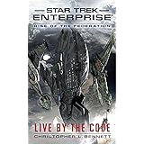 Rise of the Federation: Live by the Code (Star Trek: Enterprise)