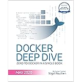 Docker Deep Dive: Zero to Docker in a single book