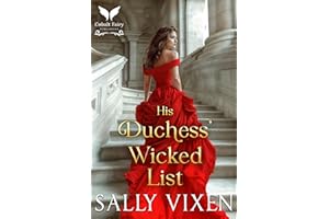 His Duchess’ Wicked List: A Historical Regency Romance Novel (Duchess Deals Book 1)
