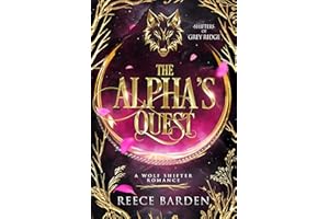 The Alpha's Quest: A Wolf Shifter Romance (Shifters of Grey Ridge Book 7)