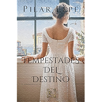 Tempestades del destino: Romance Histórico (Spanish Edition) book cover