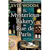 The Mysterious Bakery on Rue de Paris: An Enchanting and Escapist Novel from the Internationally Bestselling author of The Lost Bookshop for 2025