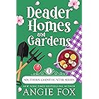 Deader Homes and Gardens: A Paranormal Cozy Mystery Romance (Southern Ghost Hunter Mysteries Book 4)