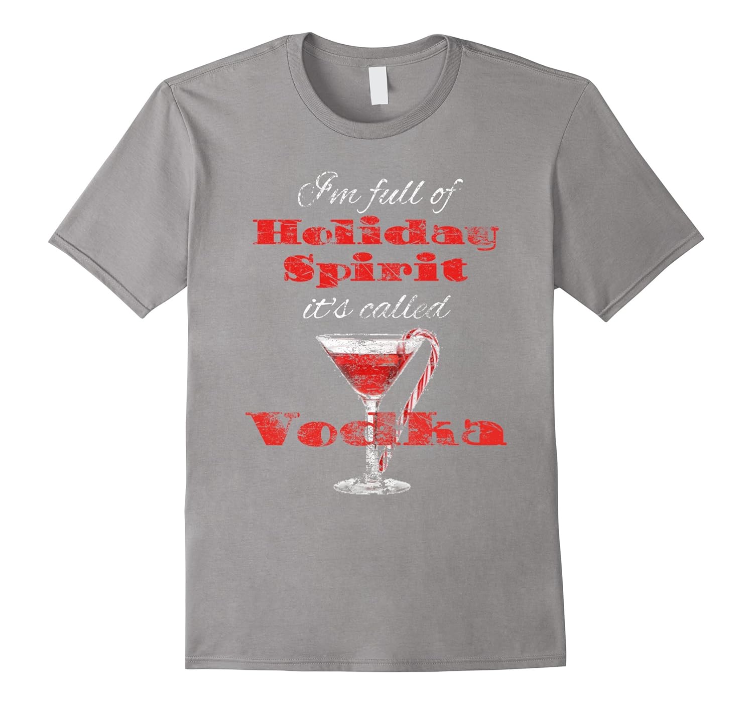 Full of Holiday Spirits Vodka Distressed Christmas T-Shirt-ANZ