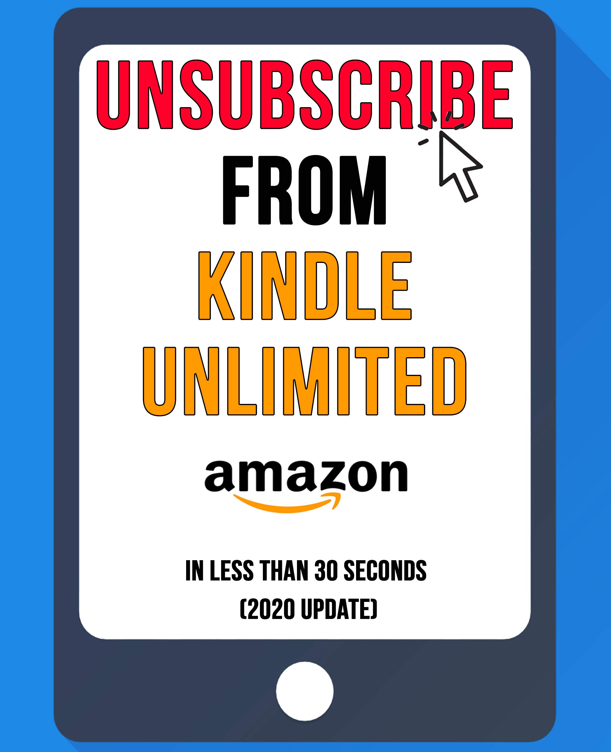 Unsubscribe From Kindle Unlimited: In Less Than 30