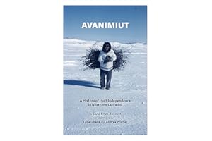 Avanimiut: A History of Inuit Independence in Northern Labrador