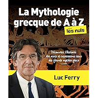 La Mythologie grecque de A à Z pour les Nuls Découvrez l'histoire des mots et expressions issus des mythes grecs (French… book cover La Mythologie grecque de A à Z pour les Nuls Découvrez l'histoire des mots et expressions issus des mythes grecs (French… book cover