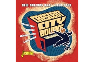 Crescent City Bounce: New Orleans R&B 1950-1958