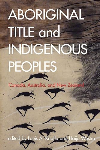 Download Aboriginal Title and Indigenous Peoples: Canada, Australia, and New Zealand PDF