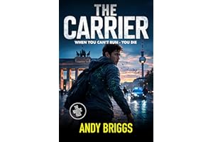 THE CARRIER: An explosive thriller packed with deadly secrets, global stakes and unstoppable action (The Majestic Files - 6)