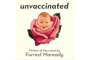 Unvaccinated: Why Growing Numbers of Parents Are Choosing Natural Immunity for Their Children