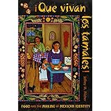 Que vivan los tamales!: Food and the Making of Mexican Identity (Diálogos)