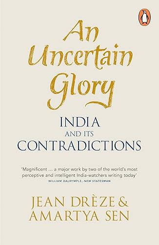 Download An Uncertain Glory: India and its Contradictions PDF
