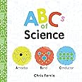 ABCs of Science: The Essential ABC Board Book of First STEM Words from the #1 Science Author for Kids (Science Gifts for Kids) (Baby University)