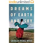 Dreams of Earth and Sky: A Novel