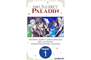 The Unholy Paladin #001 (The Unholy Paladin CHAPTER SERIALS Book 1)