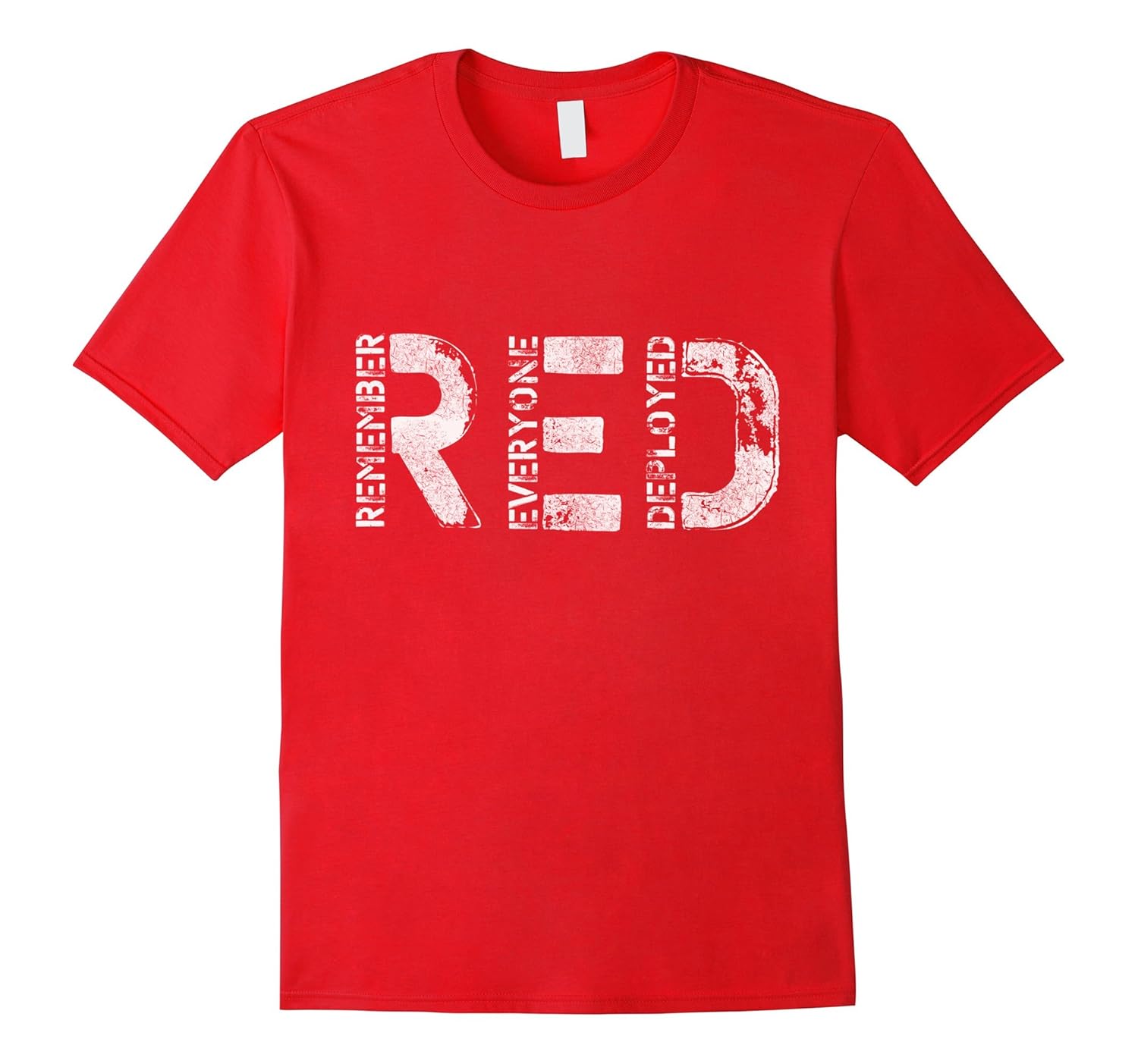 Remember Everyone Deployed T-Shirt - The Original-ANZ