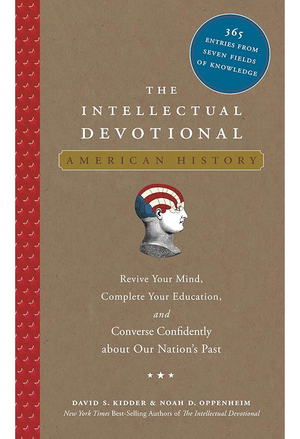 The Intellectual Devotional: Revive Your Mind, Complete Your