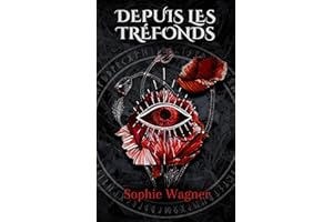 Depuis les Tréfonds: Une Romantasy sombre (French Edition)