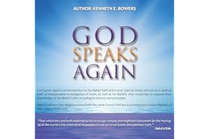 God Speaks Again: An Introduction to the Baha'i Faith