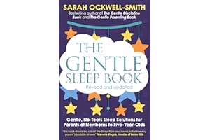 The Gentle Sleep Book: Gentle, No-Tears, Sleep Solutions for Parents of Newborns to Five-Year-Olds