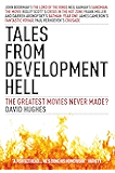 Tales From Development Hell: New Updated Edition