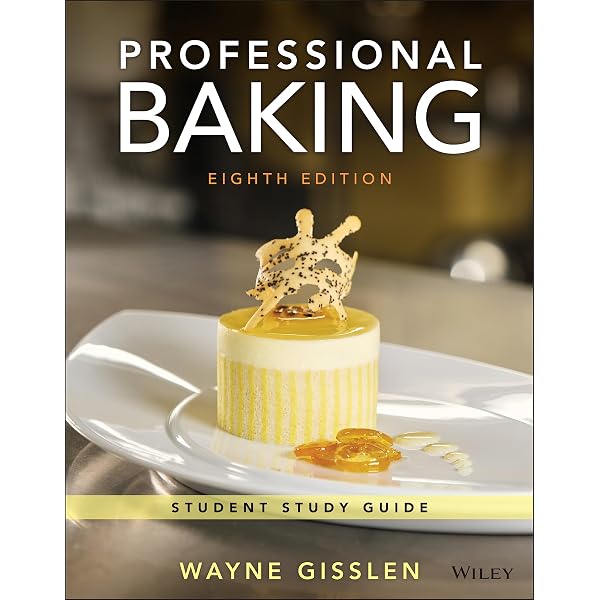 Professional Baking: Gisslen, Wayne: 9781119744993: Amazon.com: Books