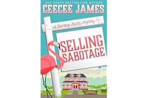 Selling Sabotage (A Flamingo Realty Mystery Book 9)