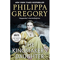 The Kingmaker's Daughter (The Plantagenet and Tudor Novels) book cover