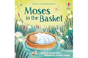 Moses in the basket: A Delightfully Illustrated Bible Story About a Mother's Love for Children (Ages 2-4) (Little Board Books)