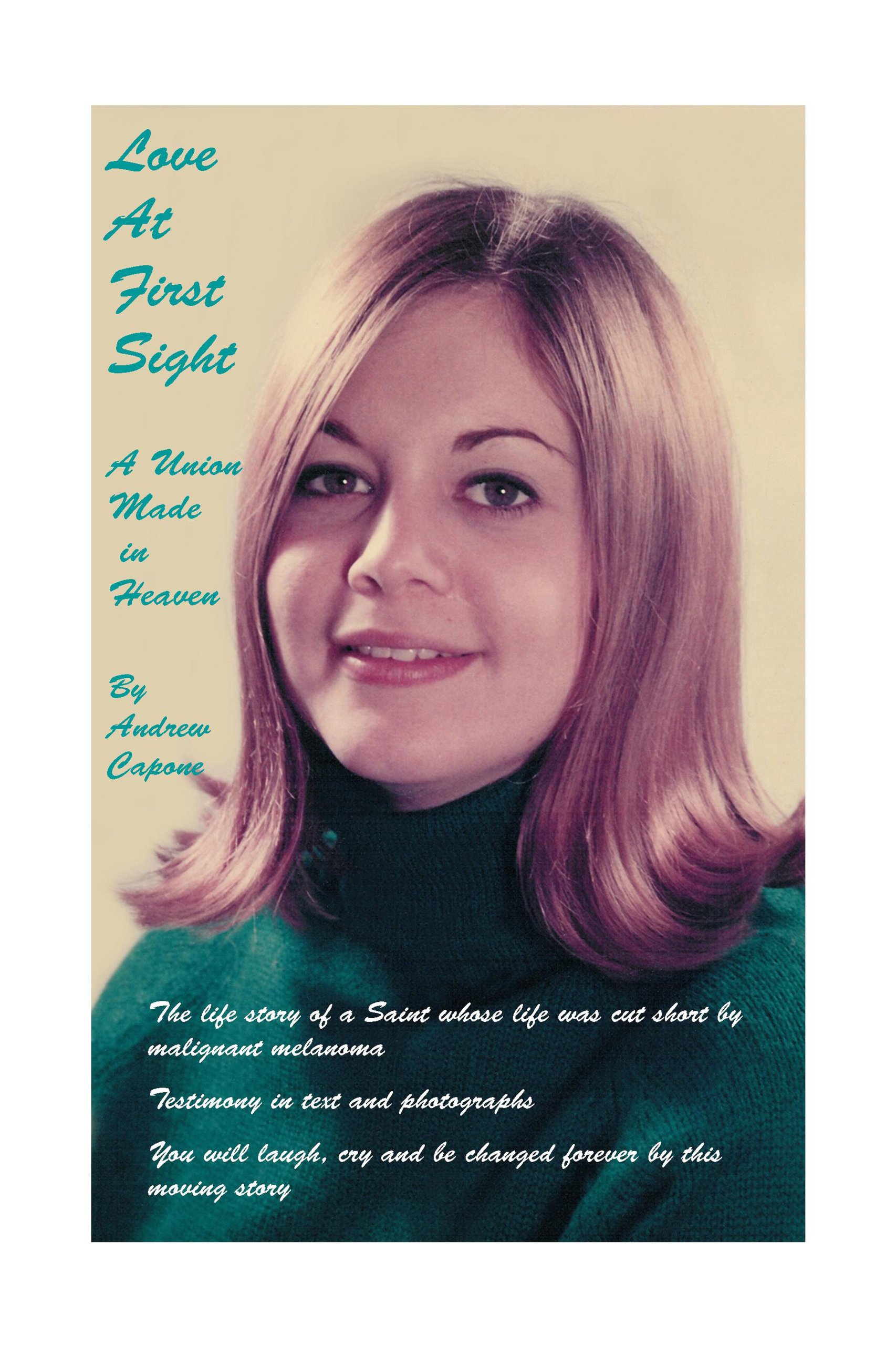 Love At First Sight A Union Made In Heaven Andrew Capone Andrew Capone Amazon Com Books