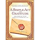 A Simple Act of Gratitude: How Learning to Say Thank You Changed My Life