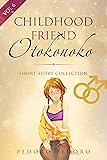 Childhood Friend Otokonoko: Femboy Short Story