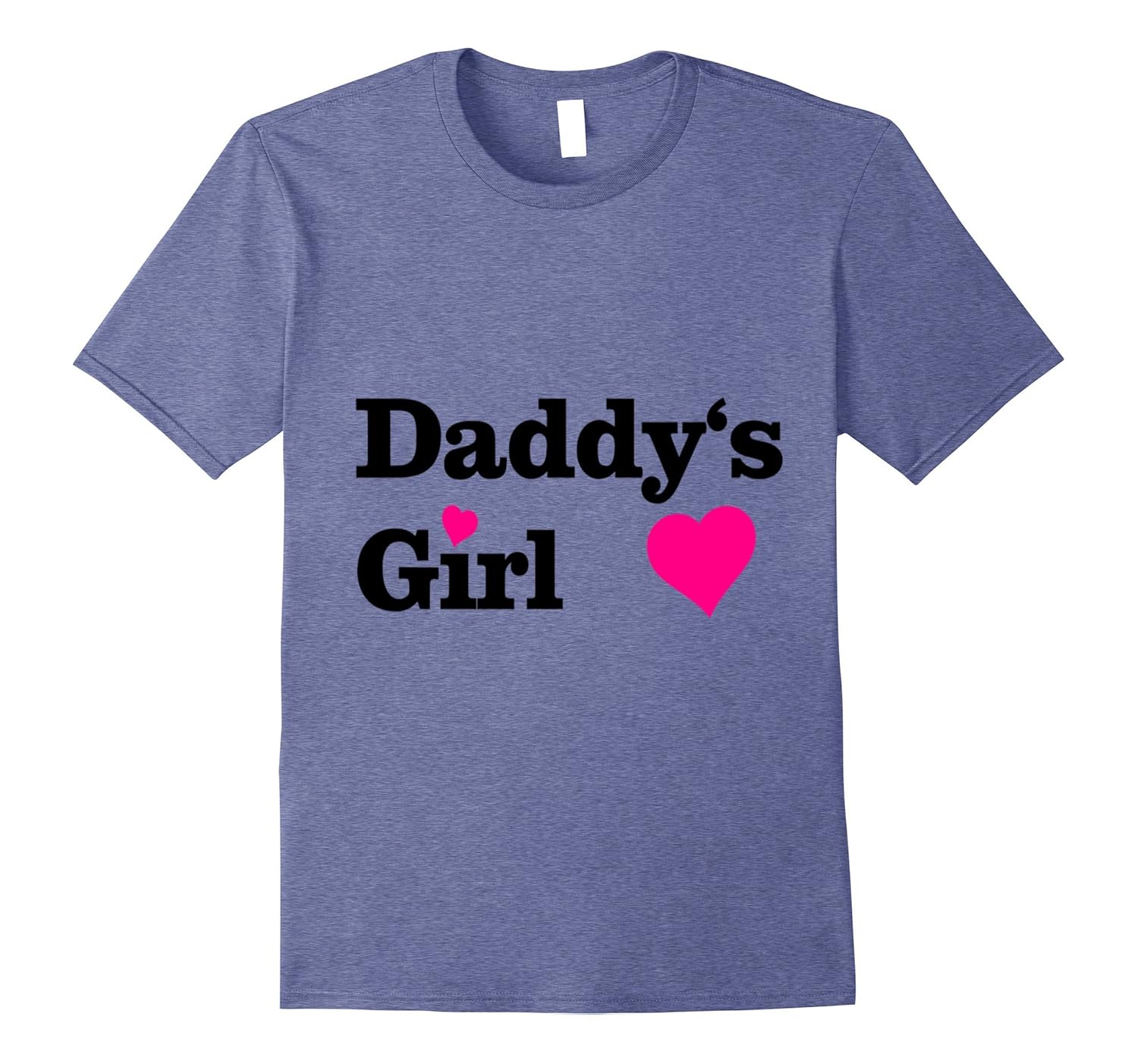 Daddys girl fathers day Tshirt daughter big love giftCD Canditee