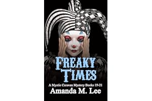 Freaky Times: A Mystic Caravan Mystery Books 19-21 (Mystic Caravan Mysteries)