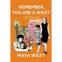 Remember, You Are a Wiley: Wiley, Maya: 9781538739938: Amazon.com ...