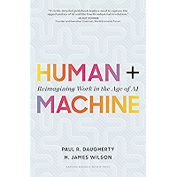 Human + Machine: Reimagining Work in the Age of AI